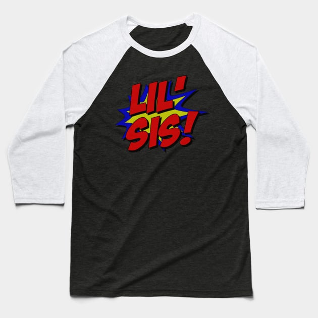 Superhero Lil Sis Baseball T-Shirt by Flippin' Sweet Gear